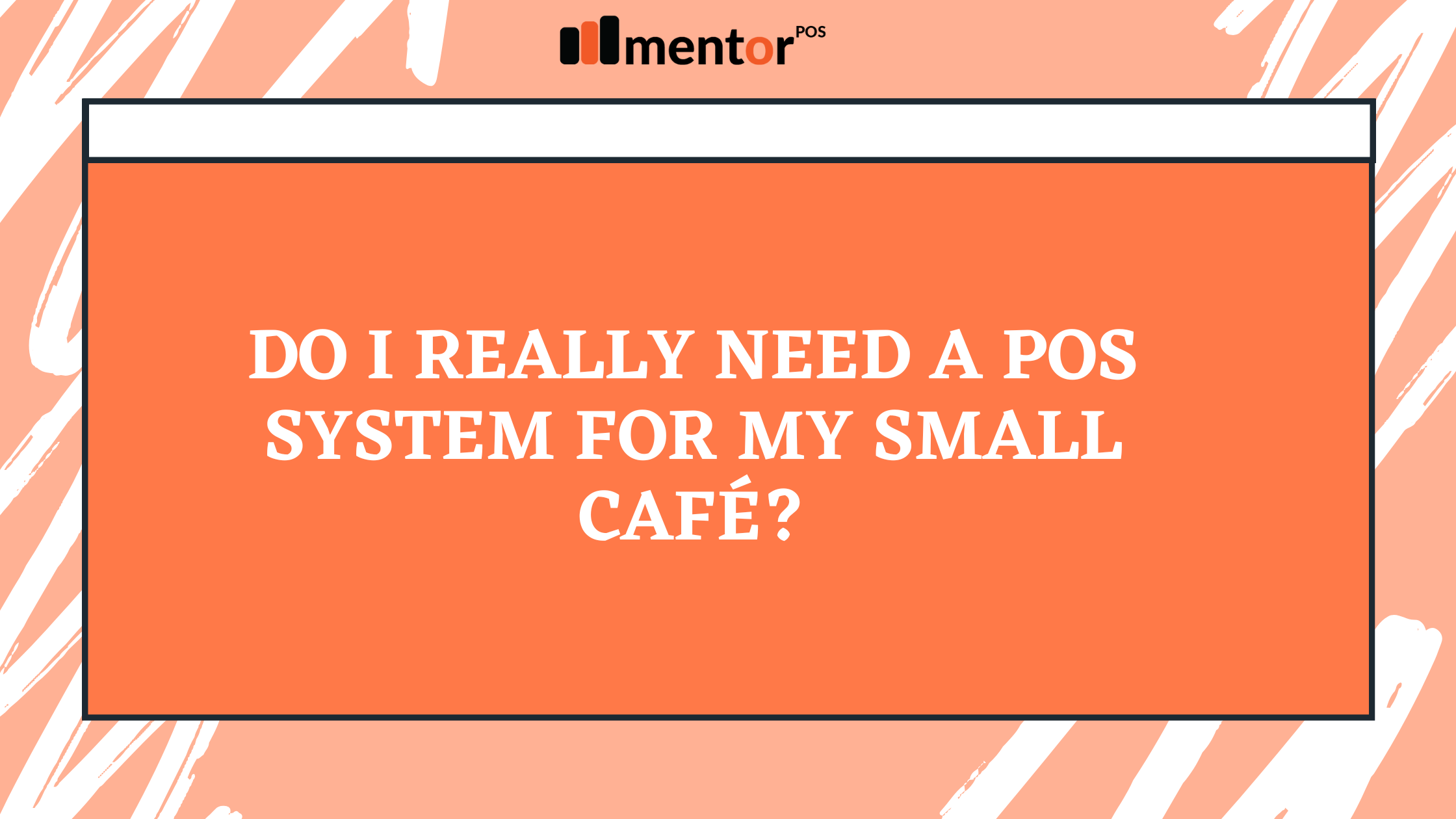 MentorPOS Blogs